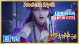 【ENG SUB】Ancient Myth EP55 1080P