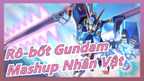 [Rô-bốt Gundam] Mashup Nhân Vật| Nó chỉ là 1 cục đá thôi, tôi sẽ đẩy nó lại cho Rô-bốt Gundam