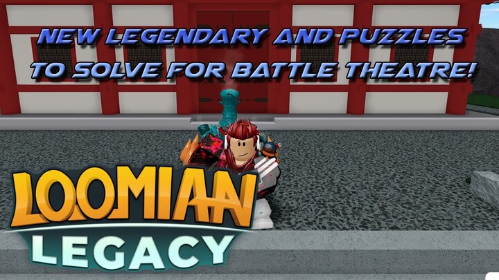 Roblox Loomian Legacy | NEW LEGENDARY, 2nd BATTLE THEATRE, PUZZLES and MORE! | Update #2