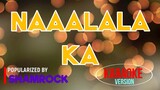 Naaalala Ka - SHAMROCK | Karaoke Version |🎼📀▶️