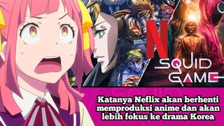 Katanya Neflix akan berhenti memproduksi anime dan akan lebih fokus ke drama Korea #VCreators