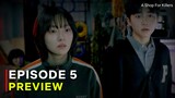 A Shop for Killers | Episode 5 Preview | Lee Dong Wook | Kim Hye Joon {ENG SUB}