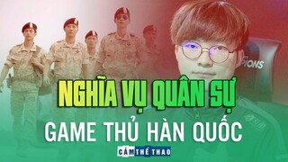 NGHĨA VỤ QUÂN SỰ ĐỐI VỚI GAME THỦ HÀN QUỐC