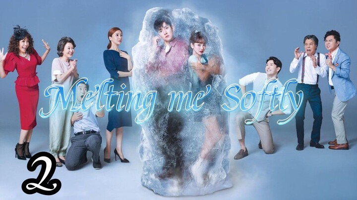 Melting me Softly Tagalog dubbed Ep 2