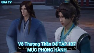 Vô Thượng Thần Đế TẬP 137-MỤC PHONG HÀNH