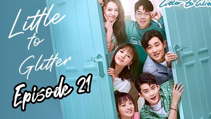 [Litter To Glitter] [ENGLISH SUB ] / Episode 21 / 2021/