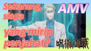 [Jujutsu Kaisen] AMV | Sekarang, siapa yang mirip penjahat?