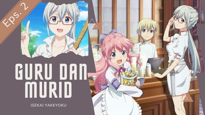 Alur Cerita Anime Isekai Yakkyoku Eps. 2 | Momen Falma de Medicis dan Eleonore