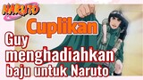 [Naruto] Cuplikan |  Guy menghadiahkan baju untuk Naruto