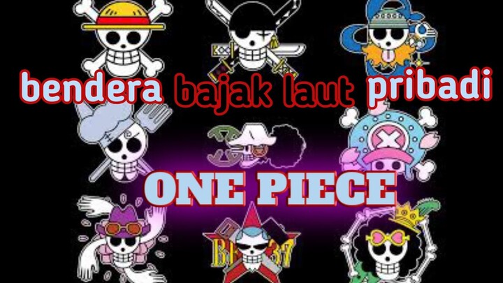 Bendera Bajak Laut Pribadi Karakter One Piece