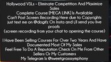 Hollywood VSLs – Eliminate Competition And Maximize Sales Course Download