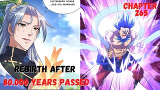 Rebirth After 80.000 Years chapter 265 sangat arogan