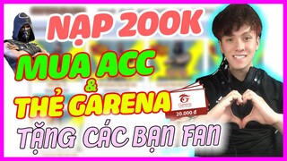 [ Free Fire ] Nạp 200 Nghìn Vô Shop Mua Thẻ Garena Mua Acc FreeFire Tặng Cho Các Bạn Fan - Học Mõm