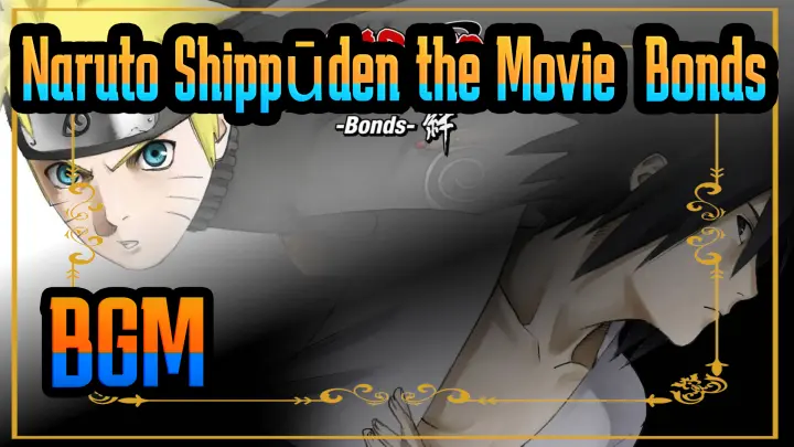[Naruto Shippūden the Movie: Bonds]BGM(36P)