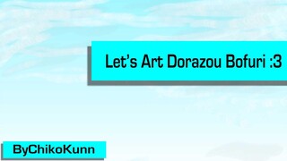 [Request Edition] Let's Art Dorazou (Bofuri) ByChikoKunn
