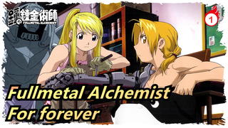 Fullmetal Alchemist|For forever_1