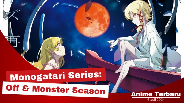 Gadis-gadis yang Memperjuangkan Masa Mudanya | Monogatari Series: Off & Monster Season