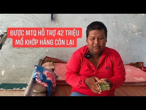 Trao tiền MTQ gởi cho em Hớn 42 Triệu để mổ khớp háng còn lại