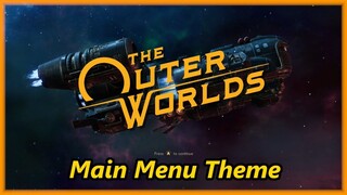 The Outer Worlds - Main Menu Theme Song