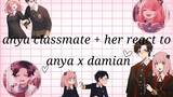 [anya classmate + her react to anya x damian]💕💖[spy x family]part 1