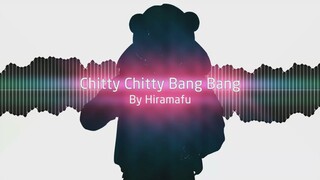 Ya Boy Kongming OP - Chitty Chitty Bang Bang Remix feat.HiraMafu