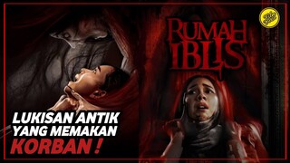 RUMAH IBLIS | TEROR HANTU PENUNGGU LUKISAN