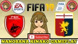 Kinako FIFA 19 | PSM Makassar 🇮🇩 VS 🇮🇹 Genoa