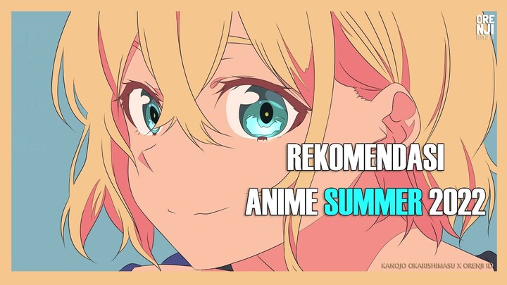 10 Rekomendasi Anime Summer 2022 Terbaru!