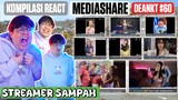 KOMPILASI REACT MEDIASHARE DEANKT #60 || STREAMER SAMPAH