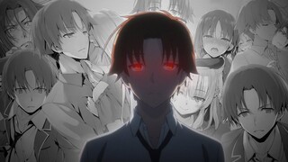 Kiyotaka Ayanokoji - IDFC -  [AMV/EDIT]