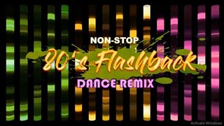 NON STOP 80's FLASHBACK DANCE REMIX