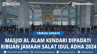 Ribuan Jemaah Salat Idul Adha 2024 Padati Masjid Al Alam Kendari, Pesan Khatib di Hari Raya Kurban