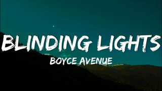 Blinding Lights - Boyce Avenue Acoustic Cover (Lyrics)