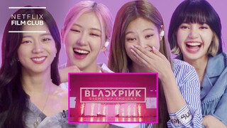 BLACKPINK Reacts To BLACKPINK: LIGHT UP THE SKY Official Trailer | Netflix