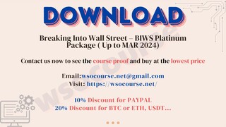 Breaking Into Wall Street – BIWS Platinum Package ( Up to MAR 2024)