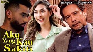 Sinopsis Drama Aku Yang Kau Sakiti Full Episode