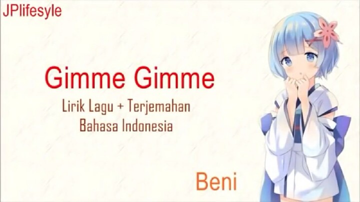 Hatsune Miku-Gimme Gimme lirik lagu + Terjemahan (reupload from youtube)