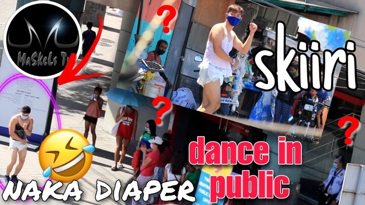 SKIRII | nakadiaper ,tiktok dance in public | masklestv