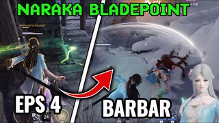 Naraka Bladepoint (2025) Episode 4 •√ Potret Support Barbar Bikin TEGANG Musuh 😱💦😂🥵
