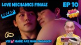 Love Mechanics The Series - Finale Episode 10 - Highlights Reaction/Recap 🇹🇭
