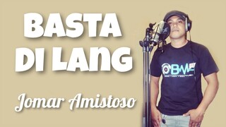 Jomar Amistoso - BASTA DI LANG (Kuya Bryan - OBM)