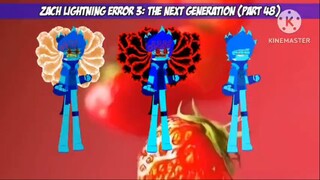 Zach Lightning Error 3: The Next Generation (Part 48)