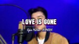 Dave Carlos - Love Is Gone by Dylan Matthew, SLANDER (Cover)