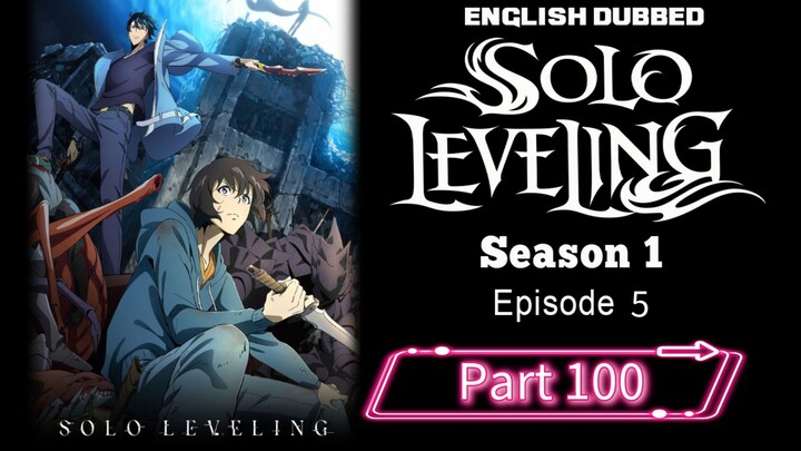 Sololeveling.S1.E5.P100| English Dubbed