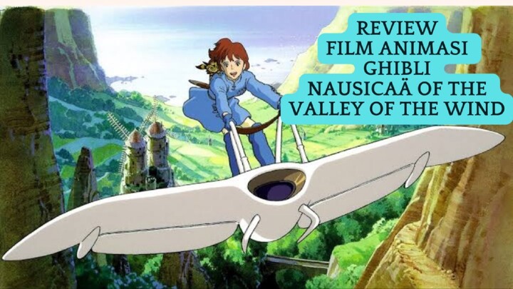 Review Animasi Ghibli Nausicaa of the Valley of the Wind