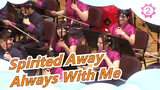 [Spirited Away] Always With Me / Folk Music Ensemble_2