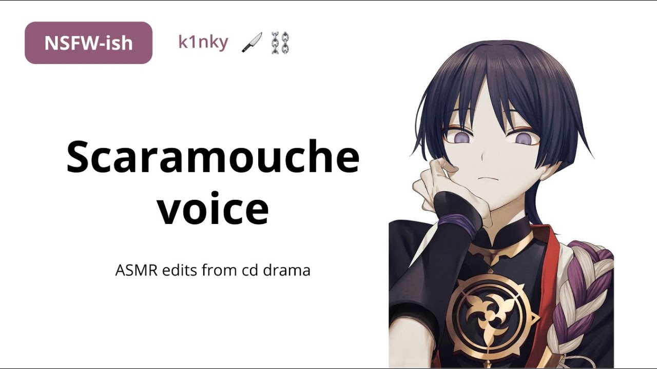 Scaramouche Japanese voice ASMR edits [NSFW-ish] | Genshin Impact - BiliBili