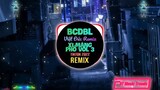 BCDBL (Việt Đức Remix Tiktok) Bật Chế Độ Bay Lên Bay Lên - Bình Gold - Xi Măng Phố Vol 3