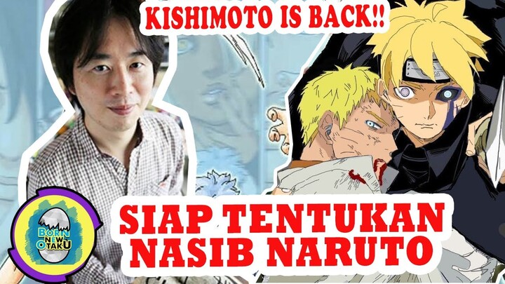 MASASHI KISHIMOTO MENGAMBIL ALIH MANGA BORUTO | FIX NARUTO MATI???