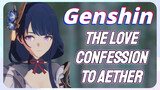 The love confession to Aether